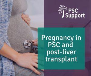 Pregnancy in PSC and post-liver transplant